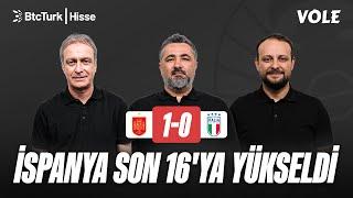 İspanya-İtalya Maç Sonu, Üç Büyüklerin transfer gündemi | Önder Özen, Serdar Ali Çelikler, Onur