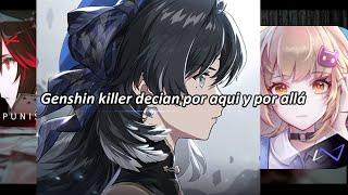 Genshin Killer decían // En este hoyoverso full music