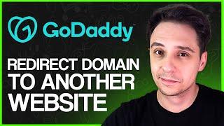 How To Redirect GoDaddy Domain To Another Website 2024 (Any Website)