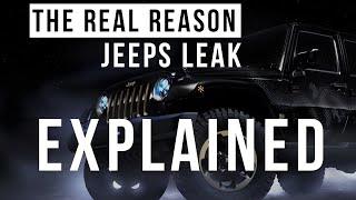 Jeep Wrangler Leak Fix Explained. The Real Reason Your Jeep Wrangler Leaks