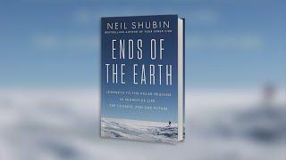 'Ends of the Earth: Journeys to the Polar Regions in Search of Life, the Cosmos, and Our Future'