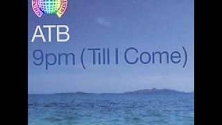 Atb - 9PM (Till I Come) (Bent Mix)