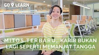 ▸▸ MITOS TERBARU, KARIR BUKAN LAGI SEPERTI MEMANJAT TANGGA // Aristiwidya Bramantika GO-LEARN