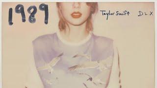 Taylor Swift - 1989 (Deluxe) (Full Album)