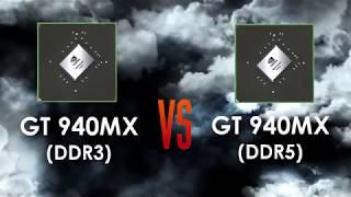 GT 940MX DDR3 vs GT 940MX DDR5 - Memory Comparison