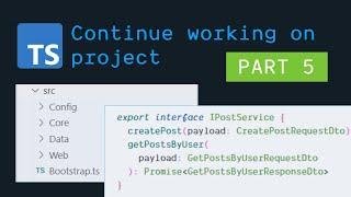 PART 5 - Continue working on the project in TypeScript (BUILD CLEANER BACKENDS!)