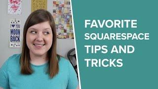Squarespace Tips and Tricks