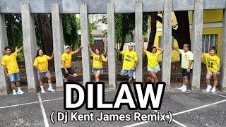 DILAW | Dj Kent James Remix | THE LEVEL UP CREW | DANCE Fitness