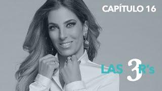 Las 3 R's - Cap. 16 - Estreñimiento con Patricia González