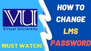 How to Change VULMS Password | Reset VU LMS Password 2023