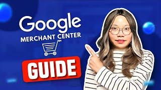 How to Set Up Your Google Merchant Center