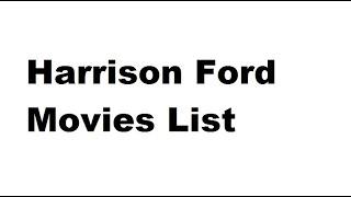 Harrison Ford Movies List - Total Movies List