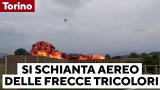 Torino, si schianta un aereo delle Frecce Tricolori durante le prove: il video dell'incidente