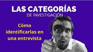 CÓMO IDENTIFICAR LAS CATEGORÍAS EN UNA ENTREVISTA DE INVESTIGACIÓN CUALITATIVA