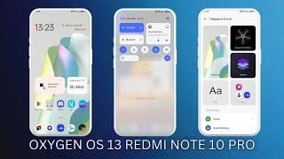 Oxygenos 13 Stable Redmi note 10 pro Review