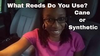 What Reeds Do You Use? Cane or Synthetic