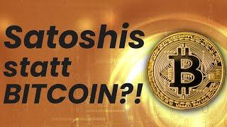 Satoshi statt BITCOIN? Sats der neue Standard!