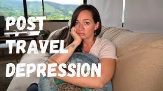 Post Travel Depression: Returning Home After Travel