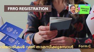 വിദേശികൾ വന്ന് താമസിക്കുമ്പോൾ  Form C -What is Form C Registration for Foreigners in Hotels/ Resort?