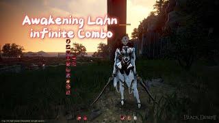 BDO | 2025 (Quick Guide) Lahn Awakening Infinite Combo (PVE)   | Black Desert Online