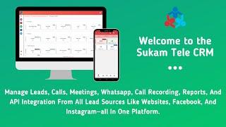 Streamline Your Telecalling with Sukam Tele CRM App - Now Available on Android and Desktop!