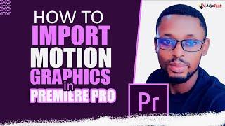 Import and Install Essential Graphics in Adobe Premiere Pro