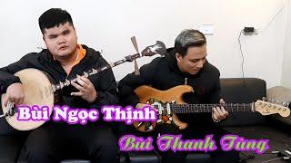 Bùi Ngọc Thịnh - Bùi Thanh Tùng Cặp Đôi Song Sát Chỉ Một Từ Đẳng Cấp | Lụchuyencam BTT