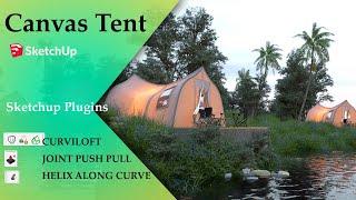 How To Make Canvas Tent With Sketchup