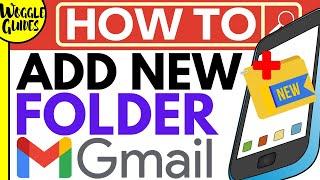 How to add a new folder in Gmail on Android mobile using a simple hack