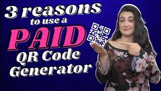 Three Reasons to Use a Paid QR Code Generator