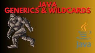 022 - Java Programming:  Generics with Wildcards