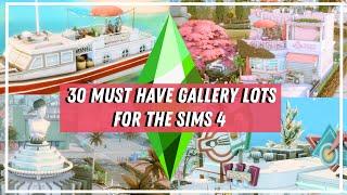 30 MUST HAVE SIMS 4 Gallery Lots to immediately improve your gameplay! | The Sims 4