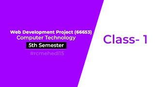 Web Development Project (66653) | online live class - 1 | Semester- 5th, Computer Technology