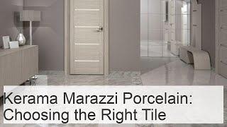 Kerama Marazzi Porcelain: Choosing the Right Tile