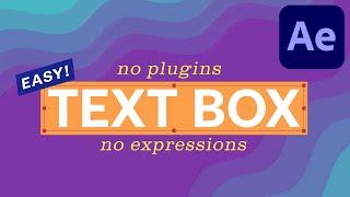Easy Text Box - No Plug-In, No Expressions | After Effects Tutorial (1/2)
