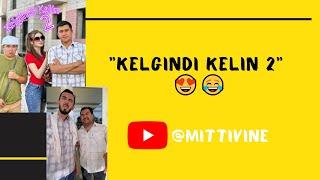 Mittivine | "KELGINDI KELIN 2" MITTILAR TALQINIDA  