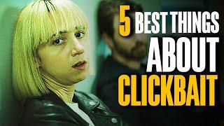 5 Reason Why ClickBait Is The Best Show On Netflix