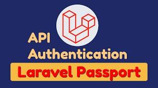 Laravel Passport API Authentication & Personal Access Tokens