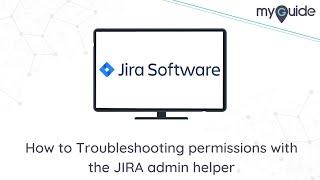 How to Troubleshooting permissions with the JIRA admin helper #JIRA