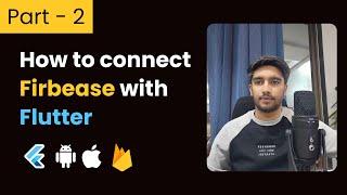 Part-2 How to connect Firebase with Flutter || Flutter Firebase Tutorials in Hindi/Urdu