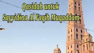 Qashidah Sayyidina Al Faqih Al Muqaddam||keindahan negeri hadramaut