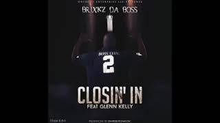 Onebody Enterprise- Brixkz "Closin In"