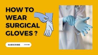 How To Wear Surgical Gloves |  Technique & Tips **don't get embarrassed in OT**