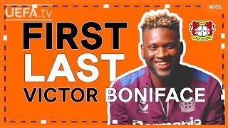 FIRST / LAST with LEVERKUSEN forward VICTOR BONIFACE