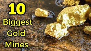 10 Biggest Gold Producing Mines of the World