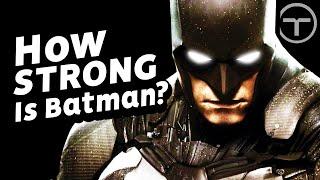The Science of How Powerful Is Batman? (The Batman)