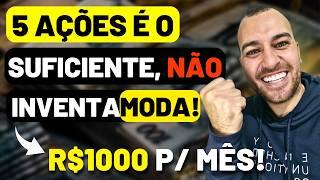 COMO RECEBER 1000 REAIS TODOS OS MESES DE DIVIDENDOS COM APENAS 5 AÇÕES