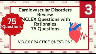 Cardiovascular Questions and Answers 75 Cardiovascular System Nursing Exam Questions Test 3