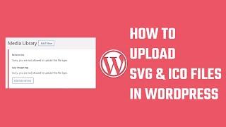 How to upload SVG and ICO files in WordPress? | 2023 #WordPress 23