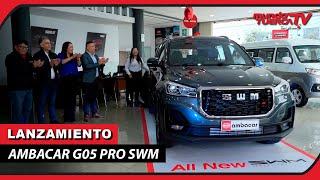 AMBACAR G05 PRO SWM - LANZAMIENTO PERÚ 